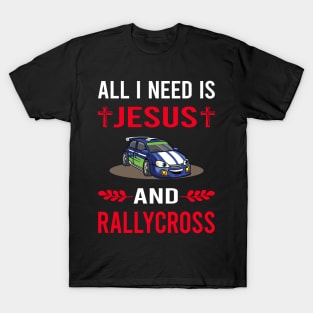 I Need Jesus And Rallycross T-Shirt